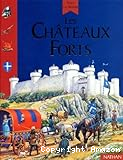 Les ch&acirc;teaux forts