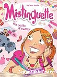 Mistinguette - Tome 1 : En qu&ecirc;te d'amour