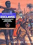 Sur la trace... des esclaves