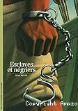 Esclaves et n&eacute;griers