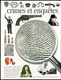 Crimes et enqu&ecirc;tes