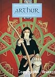 Arthur, une &eacute;pop&eacute;e celtique - Tome 1 : Myrddin le fou