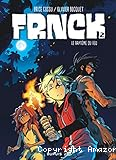 Frnck - Tome 2 : Le bapt&ecirc;me du feu
