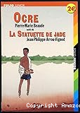 Ocre et la Statuette de Jade