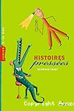 Histoires press&eacute;es