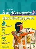 A la d&eacute;couverte des hi&eacute;roglyphes