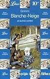 Blanche-Neige et autres contes
