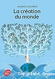 La cr&eacute;ation du monde