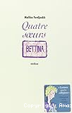 Quatre soeurs - Tome 3 : Bettina