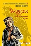 Wiggins et le perroquet muet
