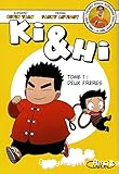 Ki & hi - Tome 1 : Deux fr&egrave;res