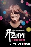 Azami - Le coeur en deux