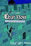 Chat noir - Tome 1 : Le secret de la tour Montfrayeur