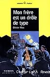 Mon fr&egrave;re est un dr&ocirc;le de type