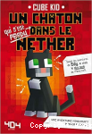Un chaton qui s'est perdu dans le Nether : une aventure Minecraft non-officielle