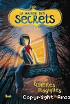 La maison de secrets. 01, Les lunettes magiques