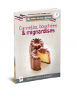 Cannelés, bouchées & mignardises