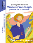 L'incroyable destin de Vincent Van Gogh