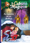 Au royaume du roi Arthur