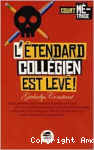 L'étendard collégien est levé !