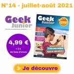 Geek Junior, 14 - Juillet- ao&ucirc;t 2021 - Bulletin N&deg;14