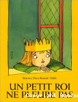 Un petit roi ne pleure pas