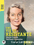 Une vie de R&eacute;sistante
