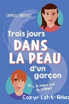 Trois jours dans la peau d'un garçon