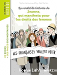 Jeanne, qui manifesta pour les droits des femmes