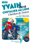 Yvain ou le Chevalier au lion, Chrétien de Troyes vignette