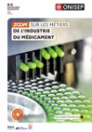 Les métiers de l'industrie du médicament