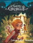 Les soeurs Gr&eacute;millet, tome 1 : Le r&ecirc;ve de Sarah