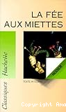 La f&eacute;e aux miettes