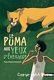 Le puma au yeux d'&eacute;meraude