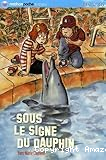 Sous le signe du dauphin