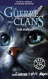La guerre des clans : cycle 2. La derni&egrave;re proph&eacute;tie. 4, Nuit &eacute;toil&eacute;e