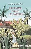 Un tigre dans le jardin.