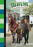 Manon, cavali&egrave;re et v&eacute;t&eacute;rinaire. T2, La gu&eacute;rison d'un champion