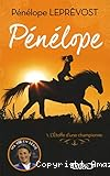 P&eacute;n&eacute;lope Tome 1: L'&eacute;toffe d'une championne