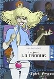 Le jeu : la traque