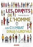 Les droits de l'homme : un combat d'aujourd'hui