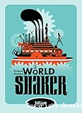 Le world shaker