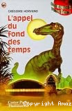L'appel du fond des temps