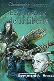 Les vaisseaux de la libert&eacute;
