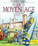 Entrez dans... Le Moyen Age
