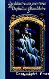 Les d&eacute;sastreuses aventures des Orphelins Baudelaire T. 10 : La pente glissante