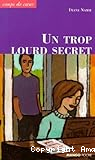 Un trop lourd secret