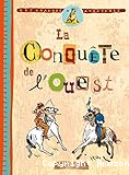 La conqu&ecirc;te de l'Ouest