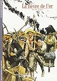 La fi&egrave;vre de l'or