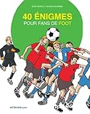 40 enigmes pour fans de foot